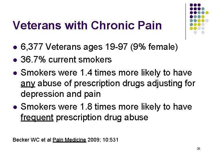 Veterans with Chronic Pain l l 6, 377 Veterans ages 19 -97 (9% female)