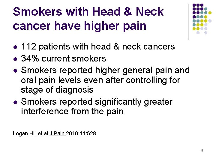 Smokers with Head & Neck cancer have higher pain l l 112 patients with