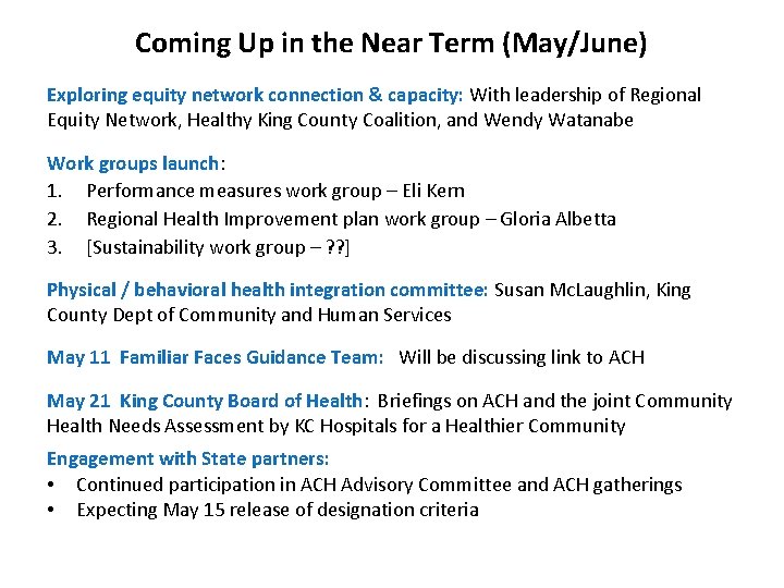 Coming Up in the Near Term (May/June) Exploring equity network connection & capacity: With