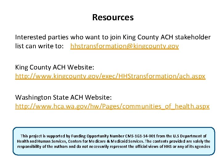 Resources Interested parties who want to join King County ACH stakeholder list can write