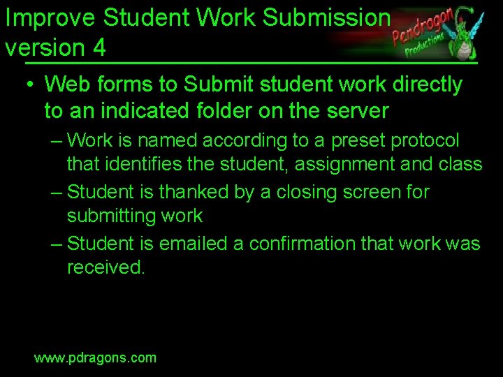 Improve Student Work Submission version 4 • Web forms to Submit student work directly