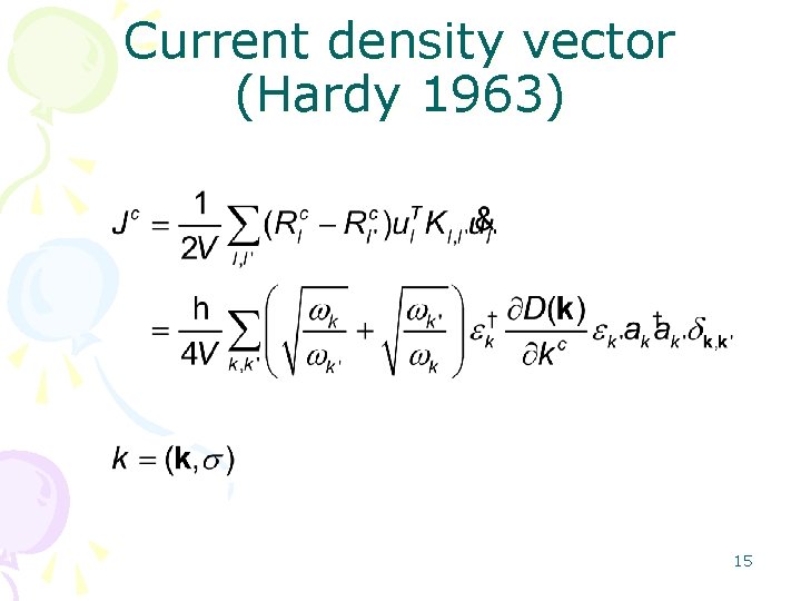 Current density vector (Hardy 1963) 15 