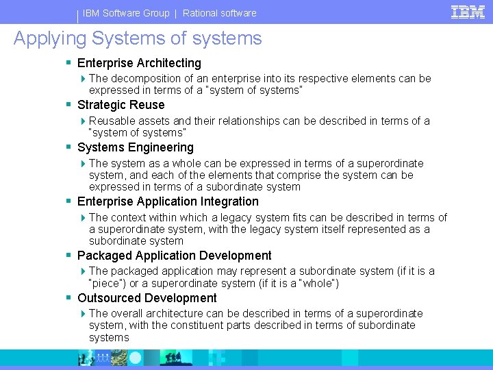 IBM Software Group | Rational software Applying Systems of systems § Enterprise Architecting 4