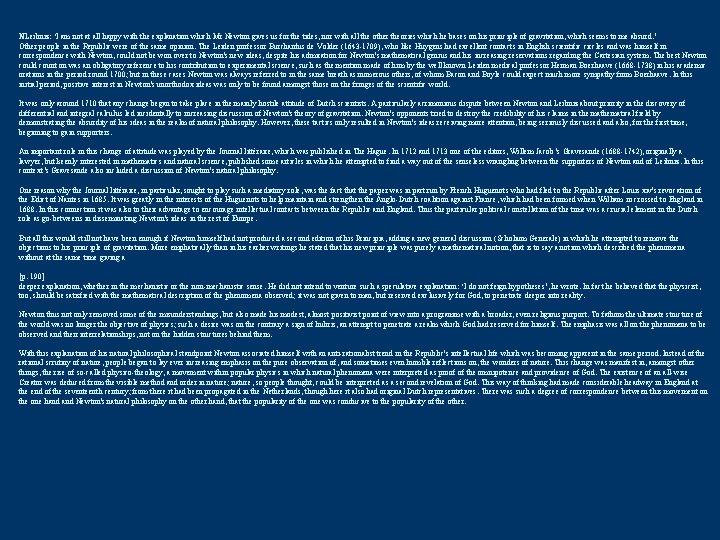 NLeibniz: ‘I am not at all happy with the explanation which Mr Newton gives
