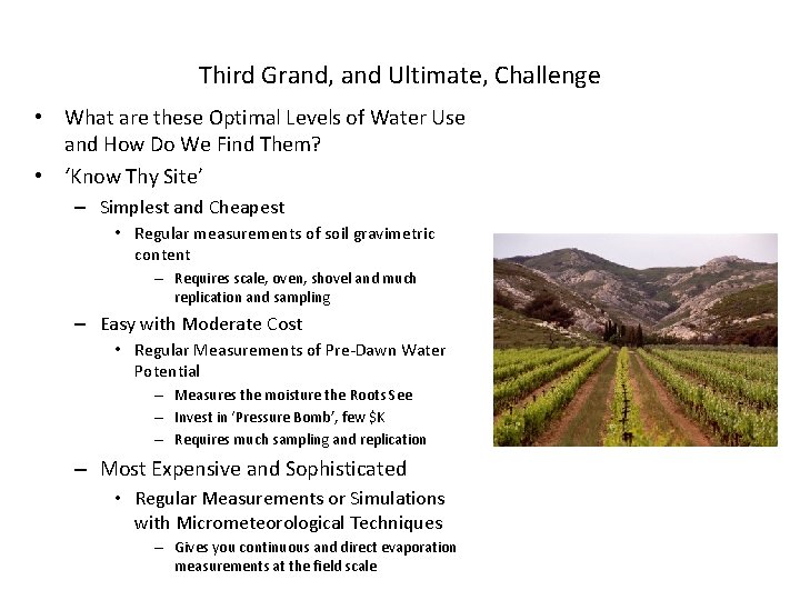 Third Grand, and Ultimate, Challenge • What are these Optimal Levels of Water Use