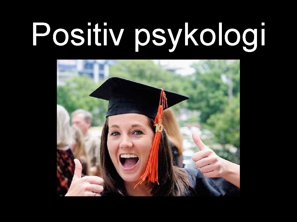 Positiv psykologi 