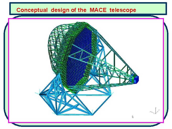  Conceptual design of the MACE telescope 
