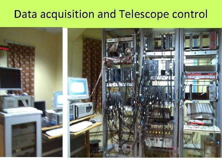 Data acquisition and Telescope control 