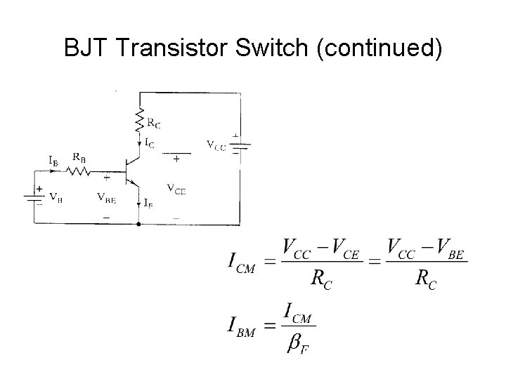 BJT Transistor Switch (continued) BJT Transistor Switch (continued)