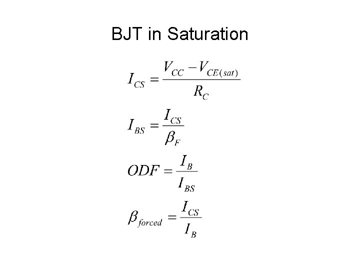 BJT in Saturation BJT in Saturation
