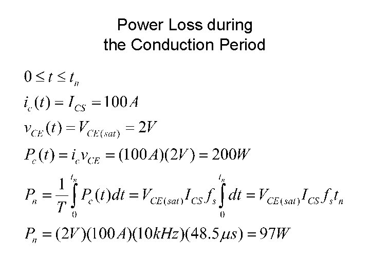 Power Loss during the Conduction Period Power Loss during the Conduction Period