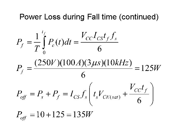Power Loss during Fall time (continued) Power Loss during Fall time (continued)
