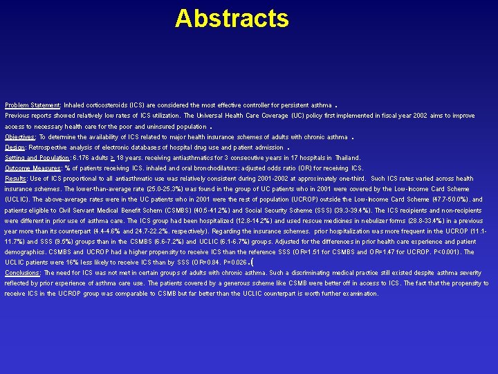 Abstracts Problem Statement: Inhaled corticosteroids (ICS) are considered the most effective controller for persistent