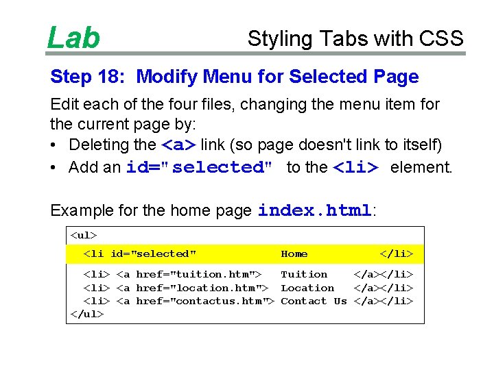 Lab Styling Tabs with CSS Step 18: Modify Menu for Selected Page Edit each