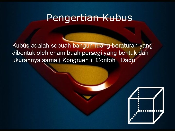 Pengertian Kubus adalah sebuah bangun ruang beraturan yang dibentuk oleh enam buah persegi yang