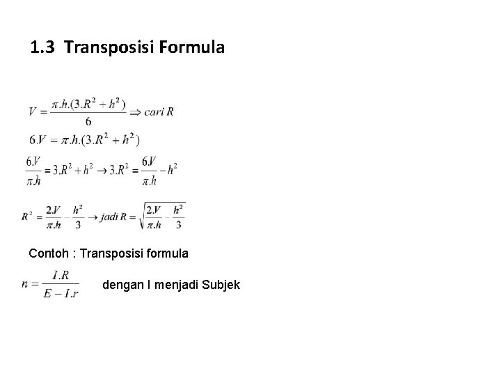 1. 3 Transposisi Formula Contoh : Transposisi formula dengan I menjadi Subjek 