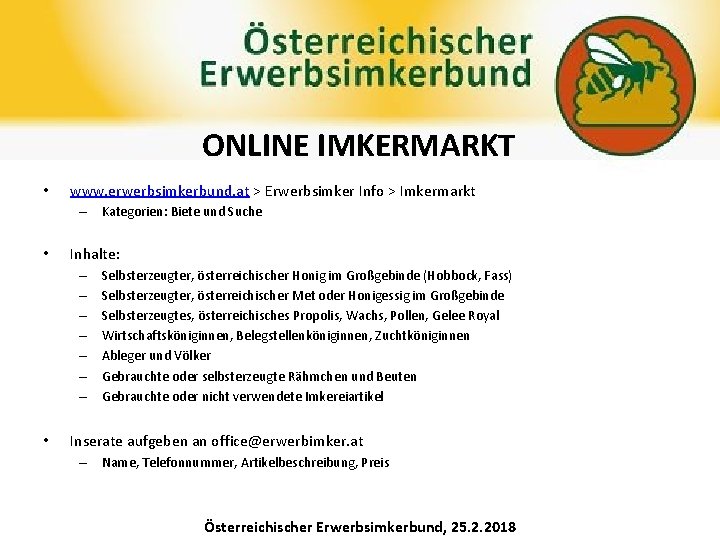 ONLINE IMKERMARKT • www. erwerbsimkerbund. at > Erwerbsimker Info > Imkermarkt – Kategorien: Biete