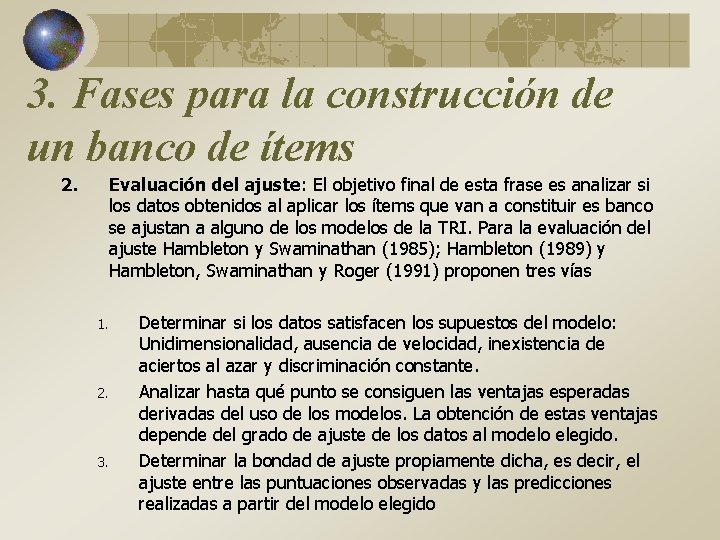 3. Fases para la construcción de un banco de ítems 2. Evaluación del ajuste: