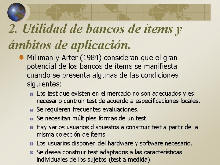 2. Utilidad de bancos de ítems y ámbitos de aplicación. Milliman y Arter (1984)