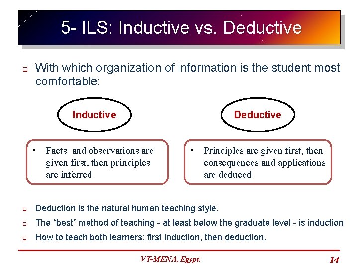 5 - ILS: Inductive vs. Deductive q With which organization of information is the