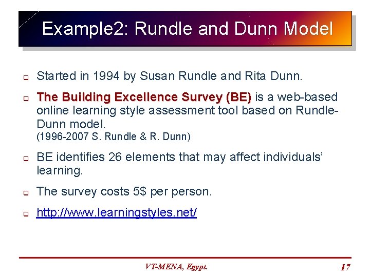 Example 2: Rundle and Dunn Model q q Started in 1994 by Susan Rundle