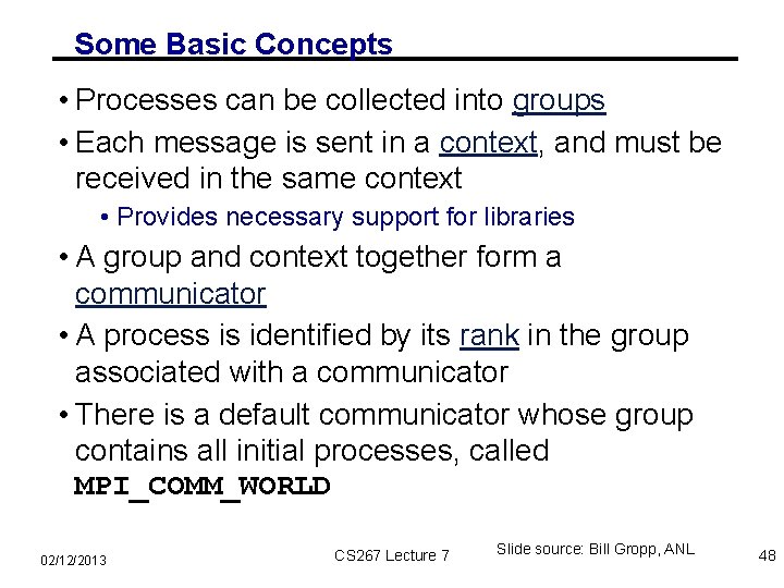 Some Basic Concepts • Processes can be collected into groups • Each message is