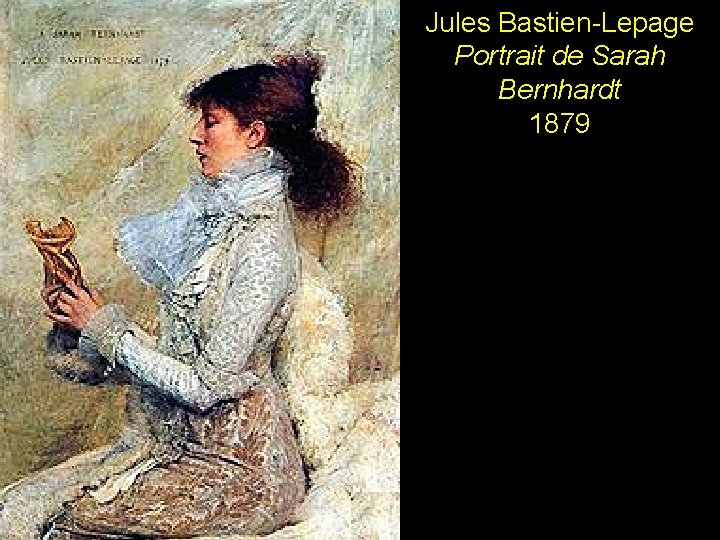 Jules Bastien-Lepage Portrait de Sarah Bernhardt 1879 