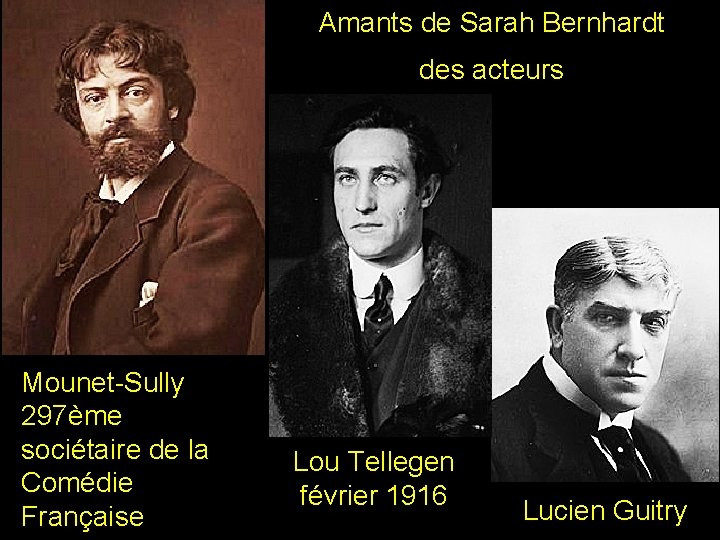 Amants de Sarah Bernhardt des acteurs Mounet-Sully 297ème sociétaire de la Comédie Française Lou