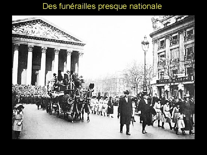 Des funérailles presque nationale 