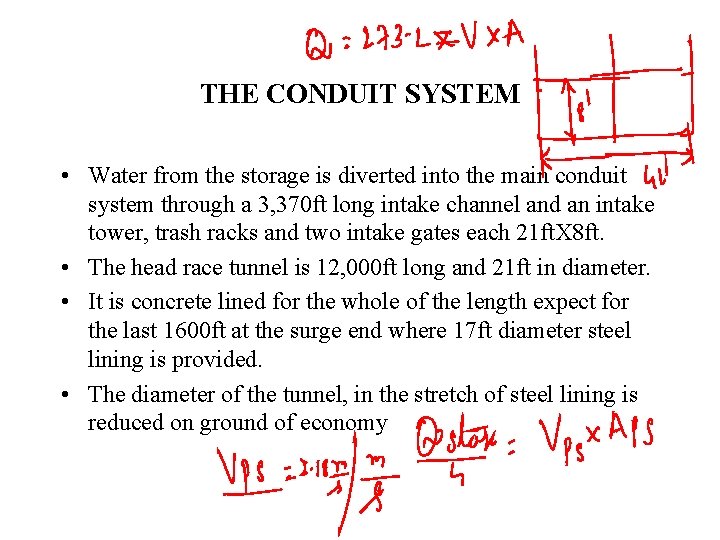 THE CONDUIT SYSTEM • Water from the storage is diverted into the main conduit