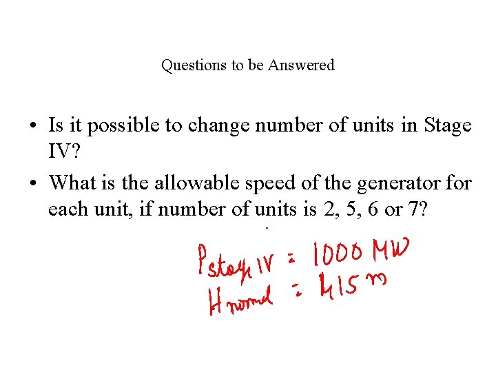 Questions to be Answered • Is it possible to change number of units in