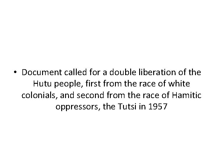  • Document called for a double liberation of the Hutu people, first from