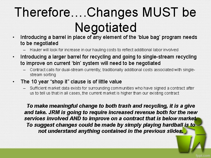Therefore…. Changes MUST be Negotiated • Introducing a barrel in place of any element