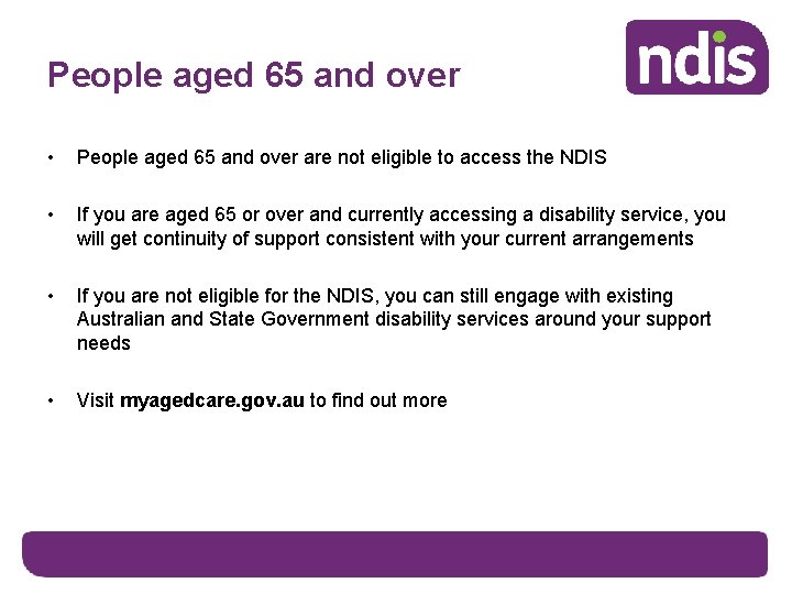 People aged 65 and over • People aged 65 and over are not eligible