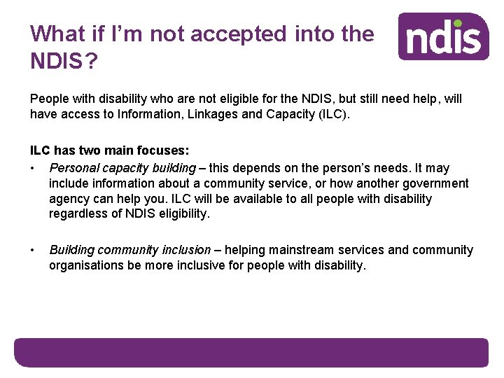 What if I’m not accepted into the NDIS? People with disability who are not