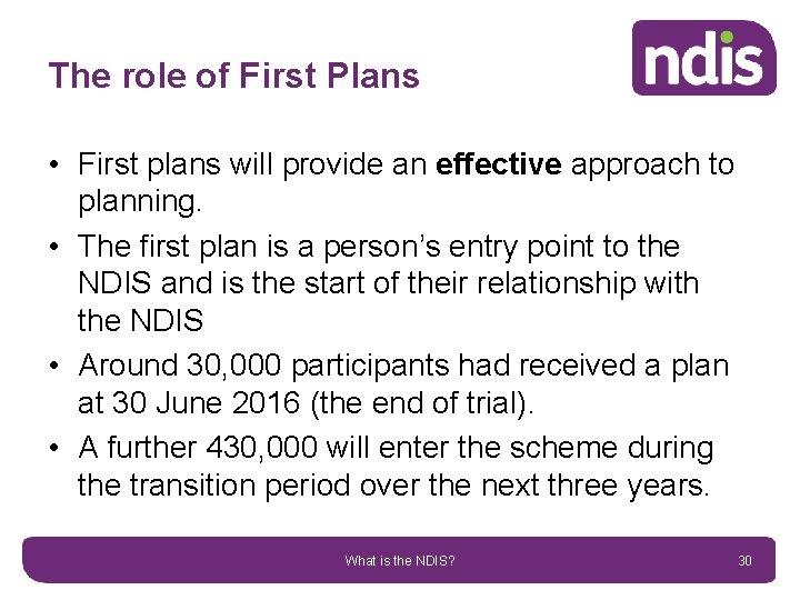 The role of First Plans • First plans will provide an effective approach to