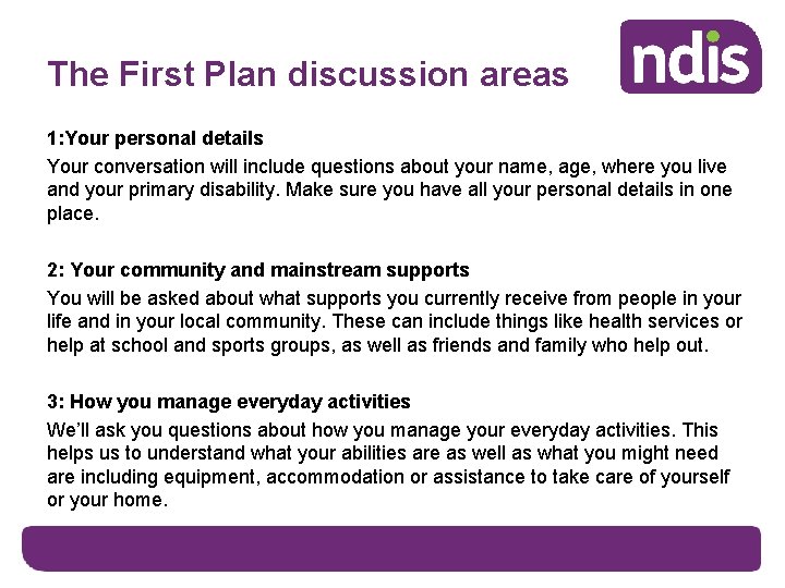 The First Plan discussion areas 1: Your personal details Your conversation will include questions