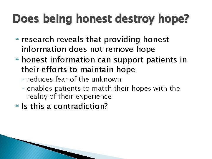 Does being honest destroy hope? research reveals that providing honest information does not remove