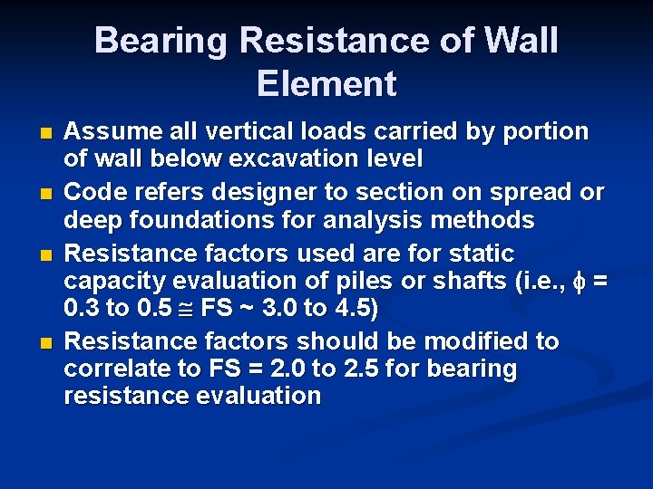 Bearing Resistance of Wall Element n n Assume all vertical loads carried by portion