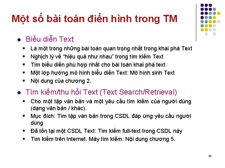 Một số bài toán điển hình trong TM Biểu diễn Text l § §