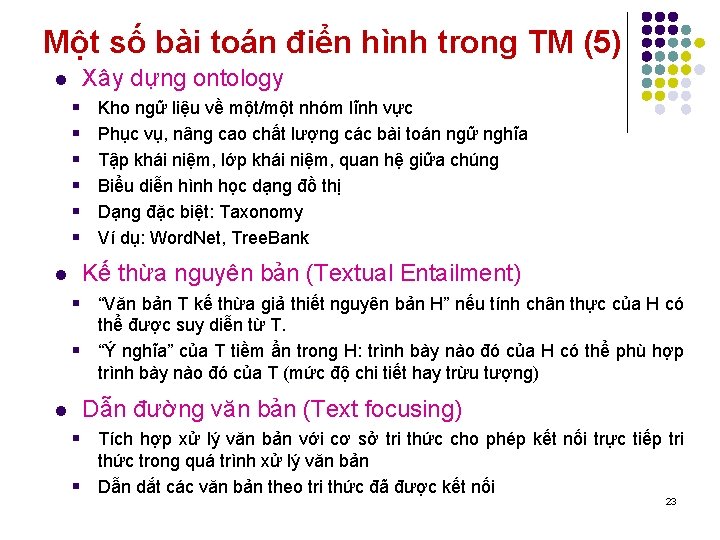 Một số bài toán điển hình trong TM (5) Xây dựng ontology l §