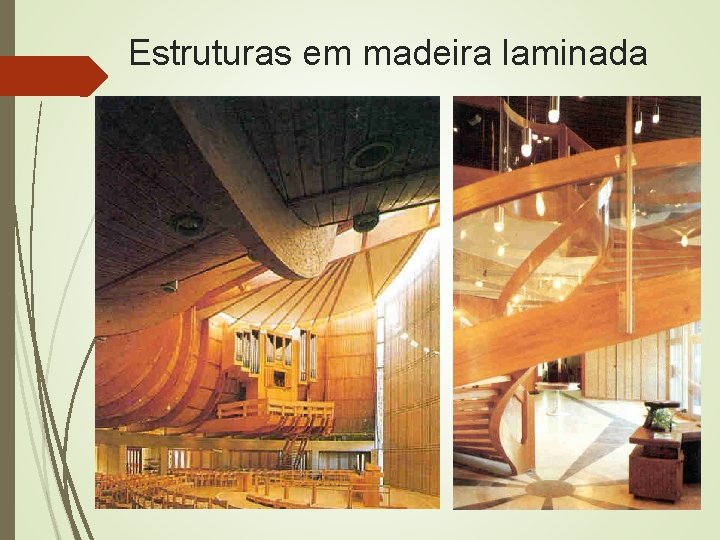 Estruturas em madeira laminada 