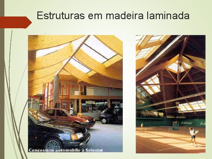 Estruturas em madeira laminada 