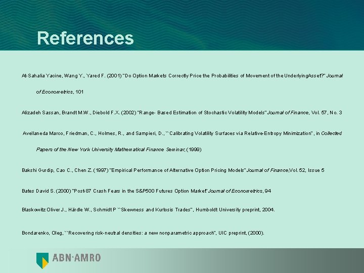 References At-Sahalia Yacine, Wang Y. , Yared F. (2001) “Do Option Markets Correctly Price