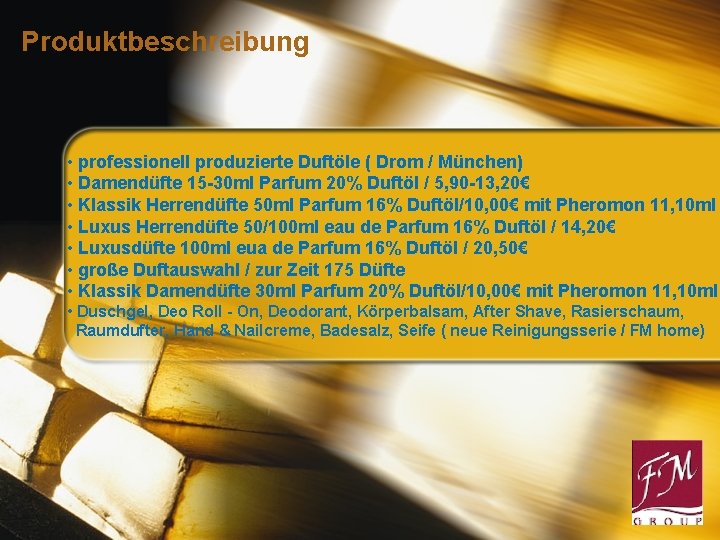 Produktbeschreibung • professionell produzierte Duftöle ( Drom / München) • Damendüfte 15 -30 ml