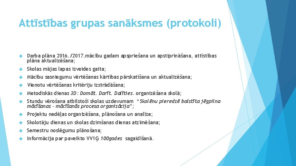 Attīstības grupas sanāksmes (protokoli) Darba plāna 2016. /2017. mācību gadam apspriešana un apstiprināšana, attīstības