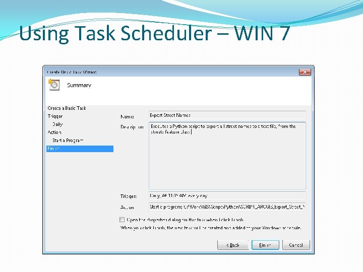 Using Task Scheduler – WIN 7 