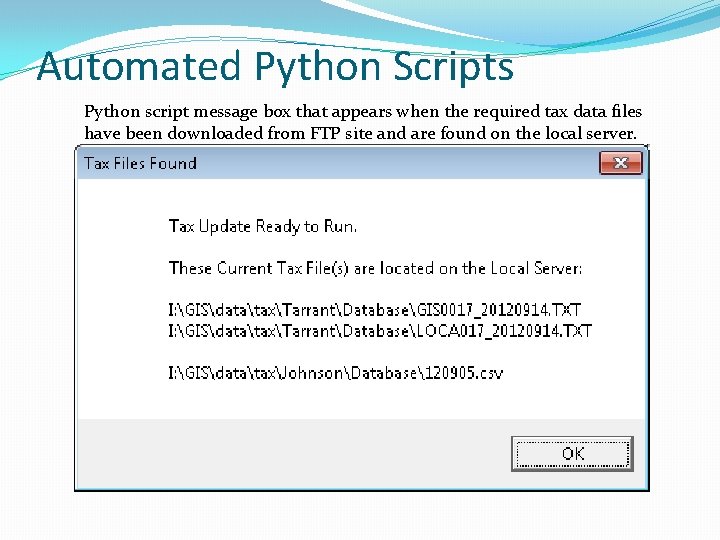 Automated Python Scripts Python script message box that appears when the required tax data