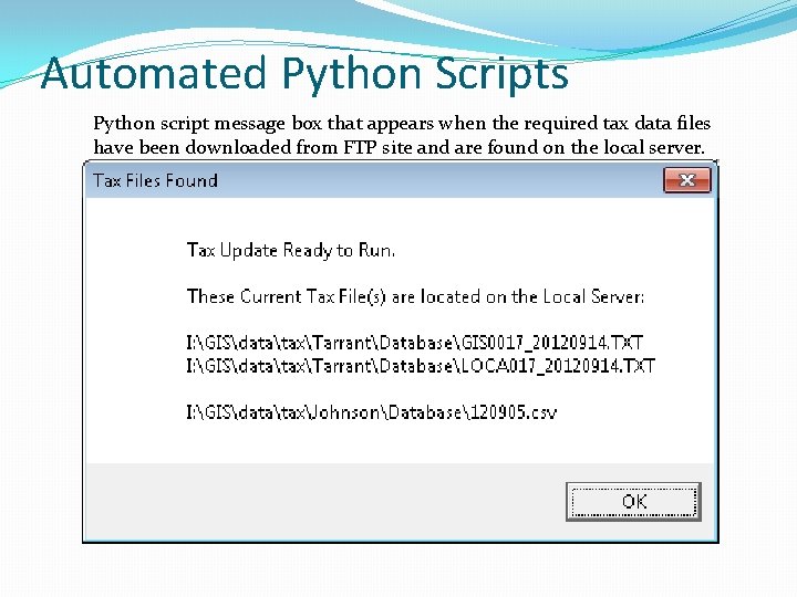 Automated Python Scripts Python script message box that appears when the required tax data Automated Python Scripts Python script message box that appears when the required tax data