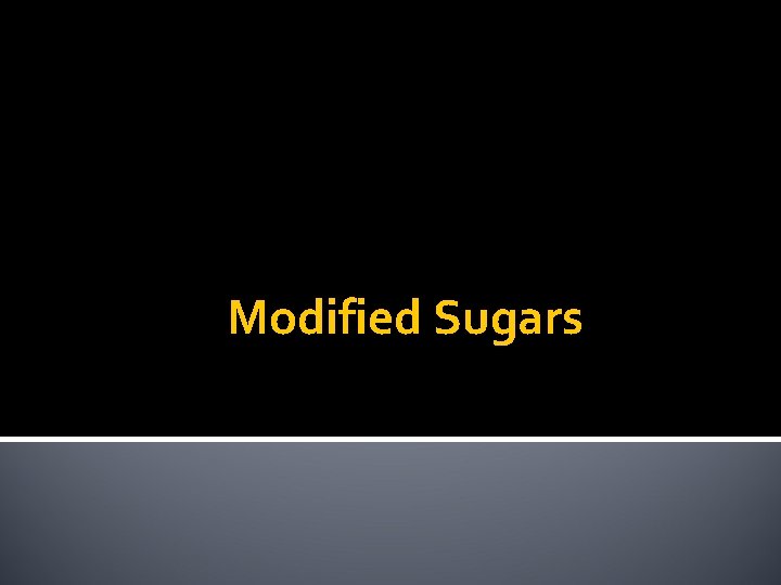Modified Sugars 